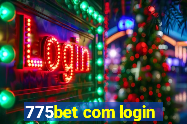 775bet com login